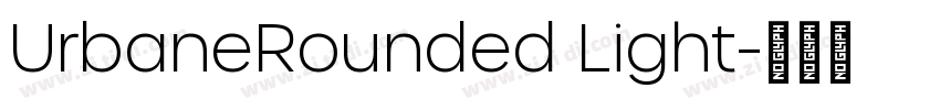 UrbaneRounded Light字体转换